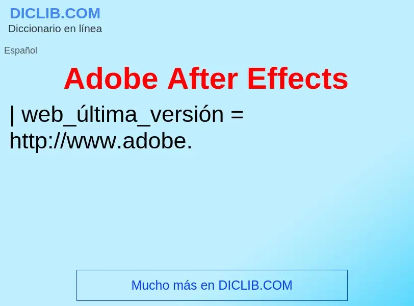 ¿Qué es Adobe After Effects? - significado y definición