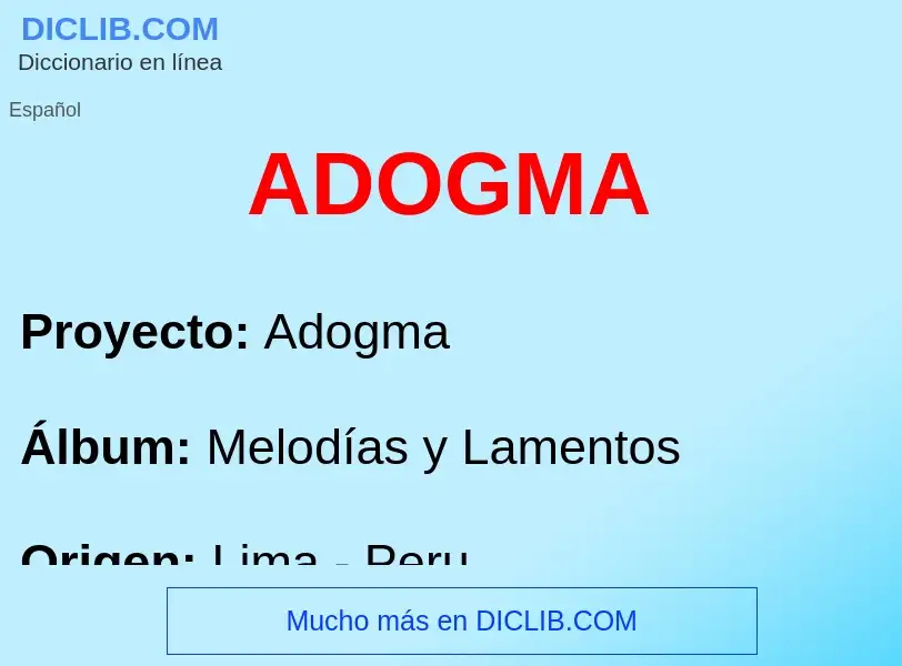 What is ADOGMA  - definition