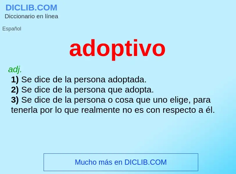 What is adoptivo - meaning and definition