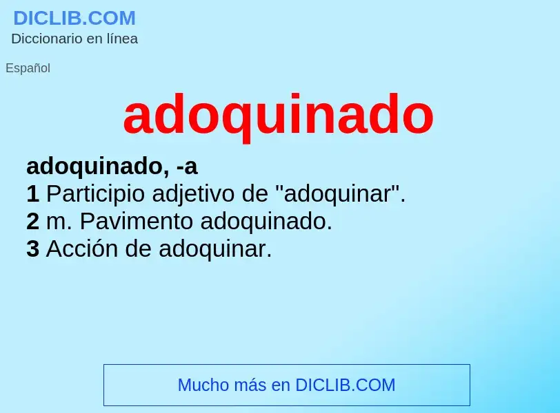 Wat is adoquinado - definition