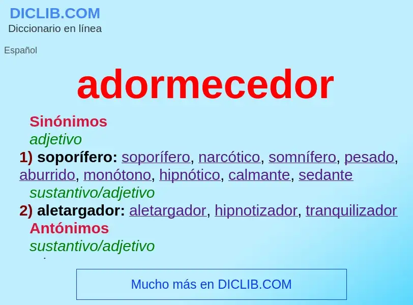 ¿Qué es adormecedor? - significado y definición