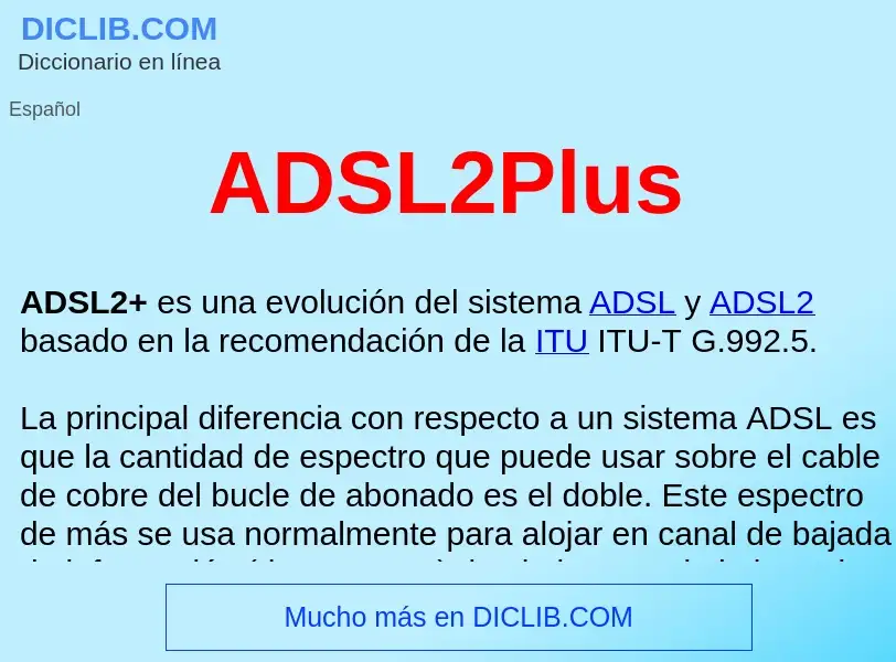 What is ADSL2Plus  - definition