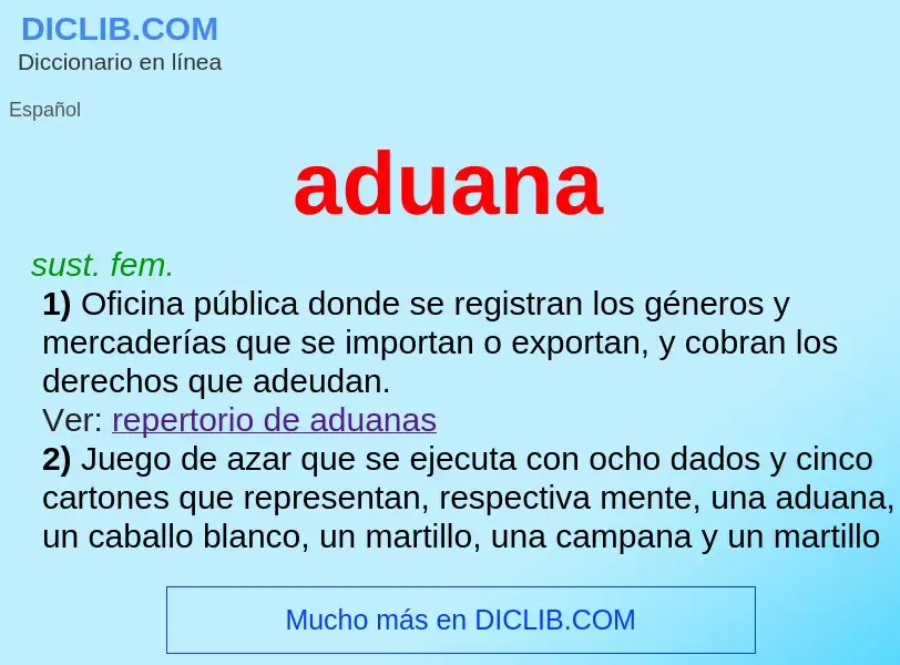 Was ist aduana - Definition