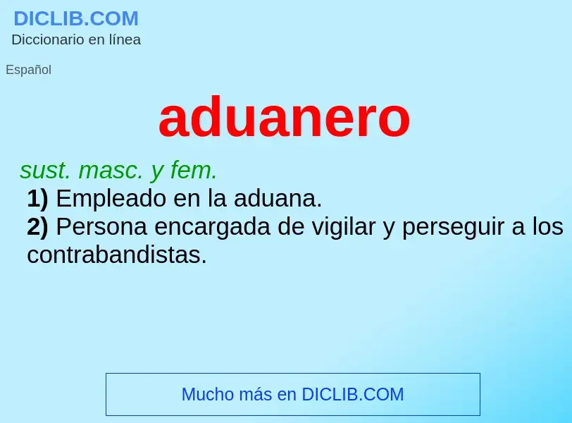 What is aduanero - definition