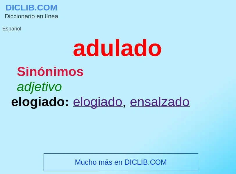 Was ist adulado - Definition