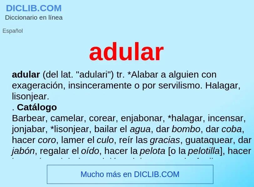 O que é adular - definição, significado, conceito