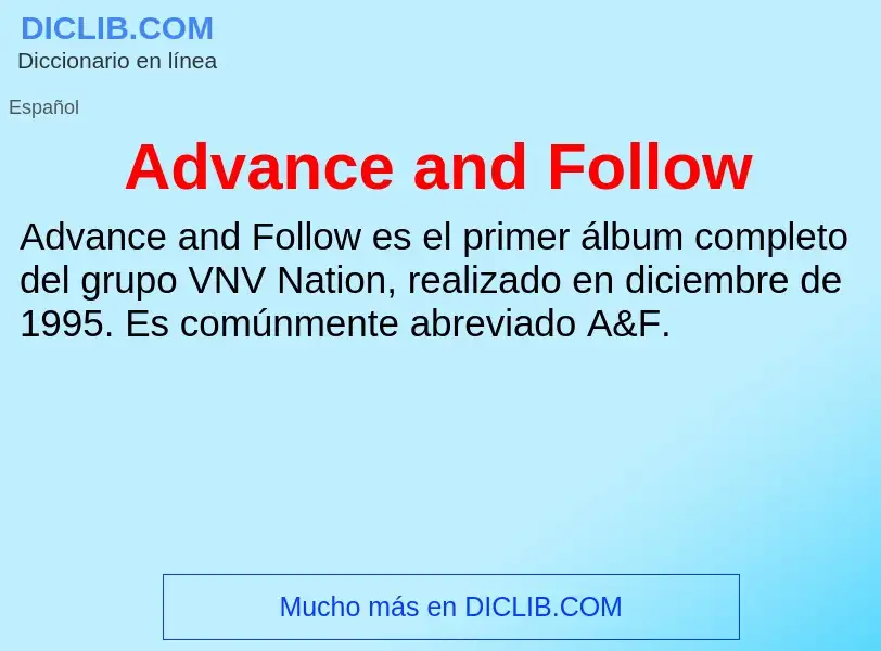 What is Advance and Follow - meaning and definition