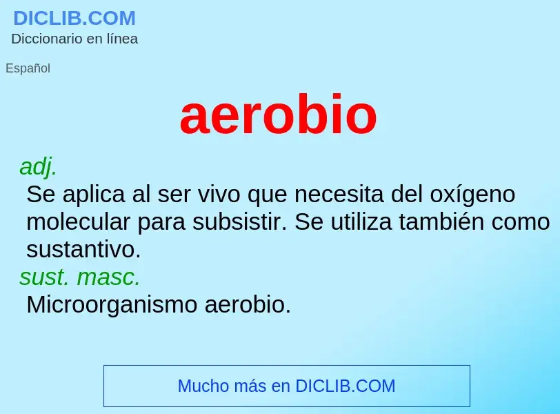 ¿Qué es aerobio? - significado y definición