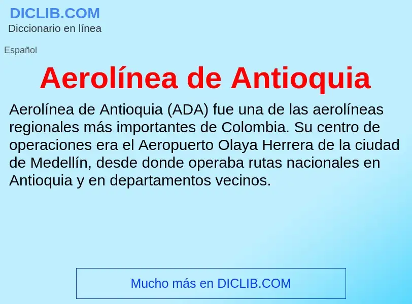 O que é Aerolínea de Antioquia - definição, significado, conceito