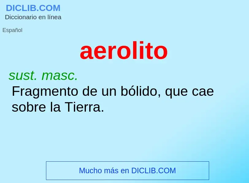 ¿Qué es aerolito? - significado y definición