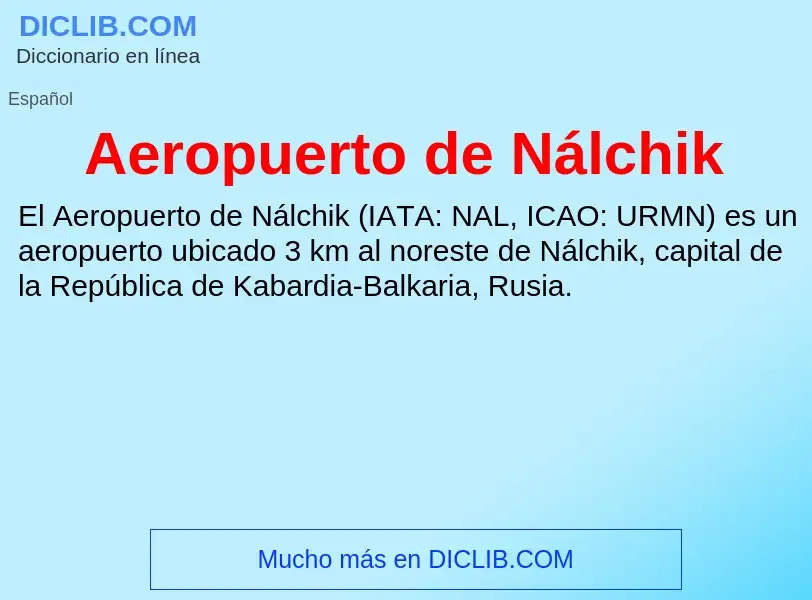 Что такое Aeropuerto de Nálchik - определение