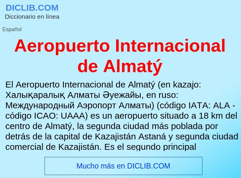 Что такое Aeropuerto Internacional de Almatý - определение