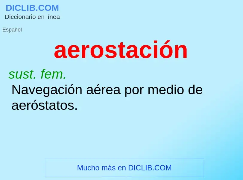 What is aerostación - meaning and definition