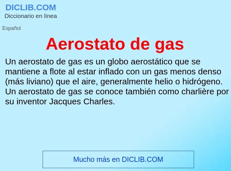 What is Aerostato de gas - definition