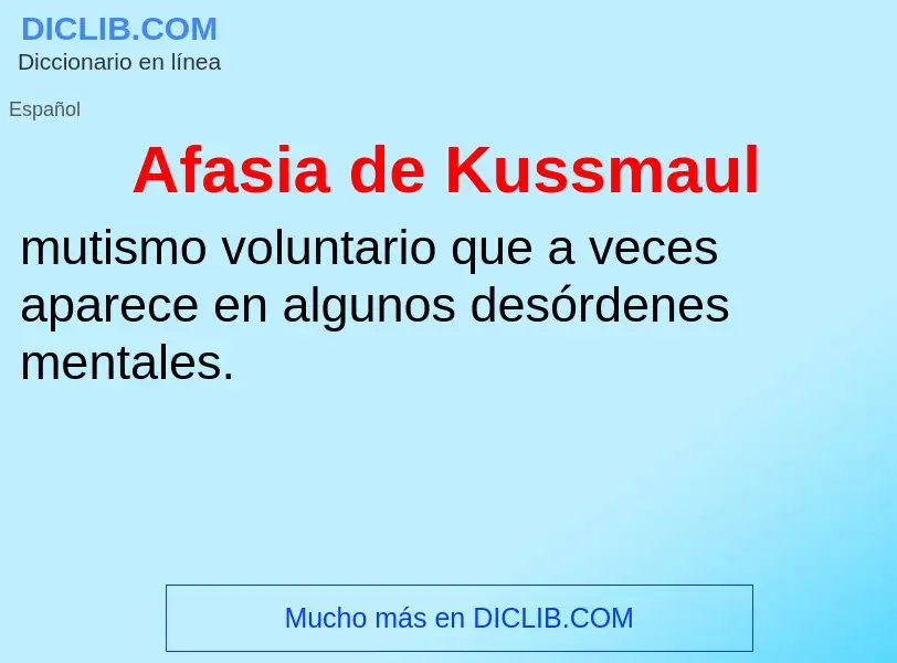 ¿Qué es Afasia de Kussmaul? - significado y definición