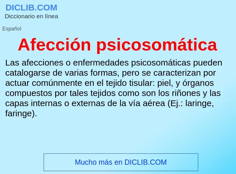 ¿Qué es Afección psicosomática? - significado y definición