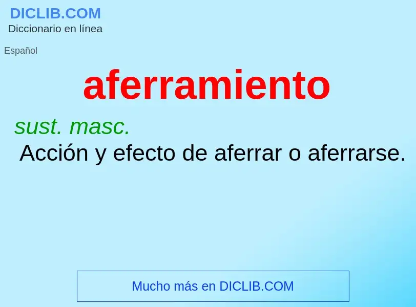 What is aferramiento - definition