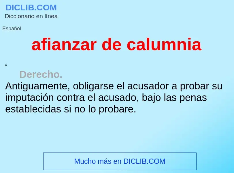 What is afianzar de calumnia - definition