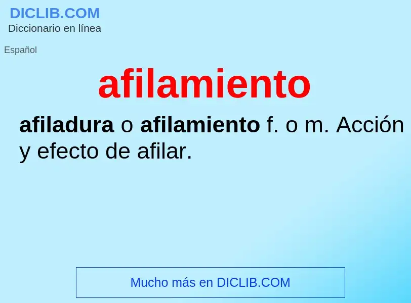 What is afilamiento - meaning and definition