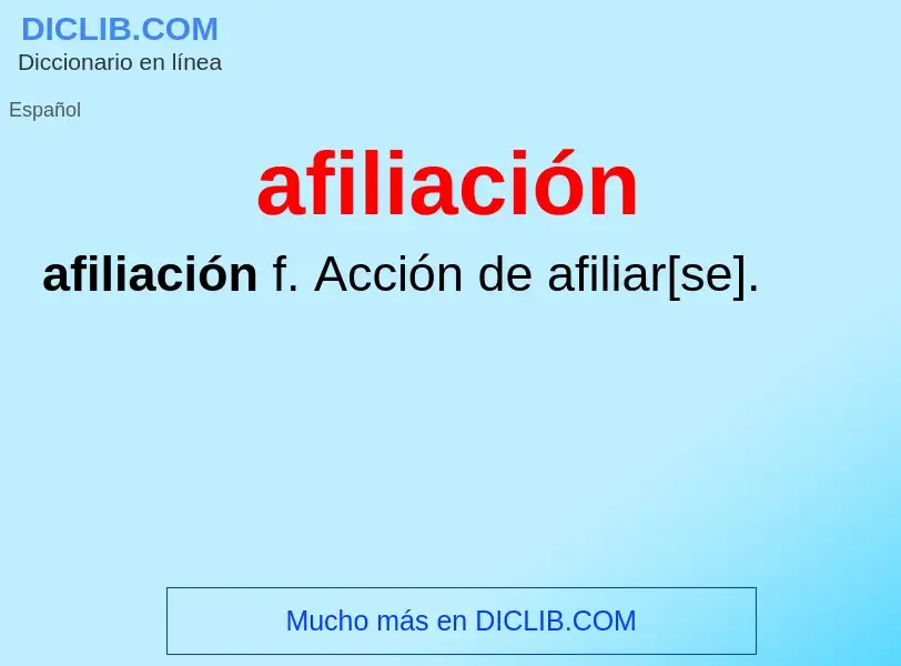 ¿Qué es afiliación? - significado y definición