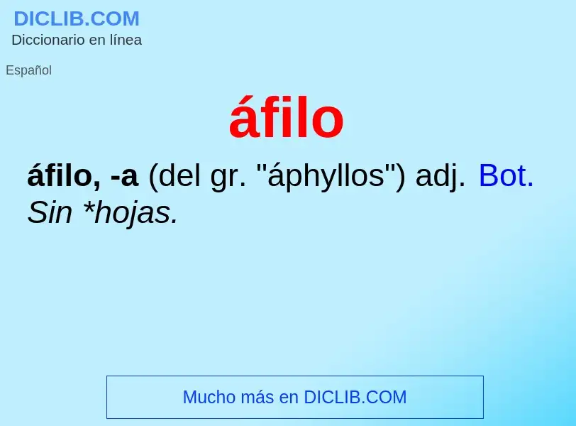 ¿Qué es áfilo? - significado y definición