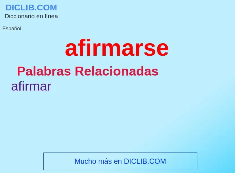 What is afirmarse - definition