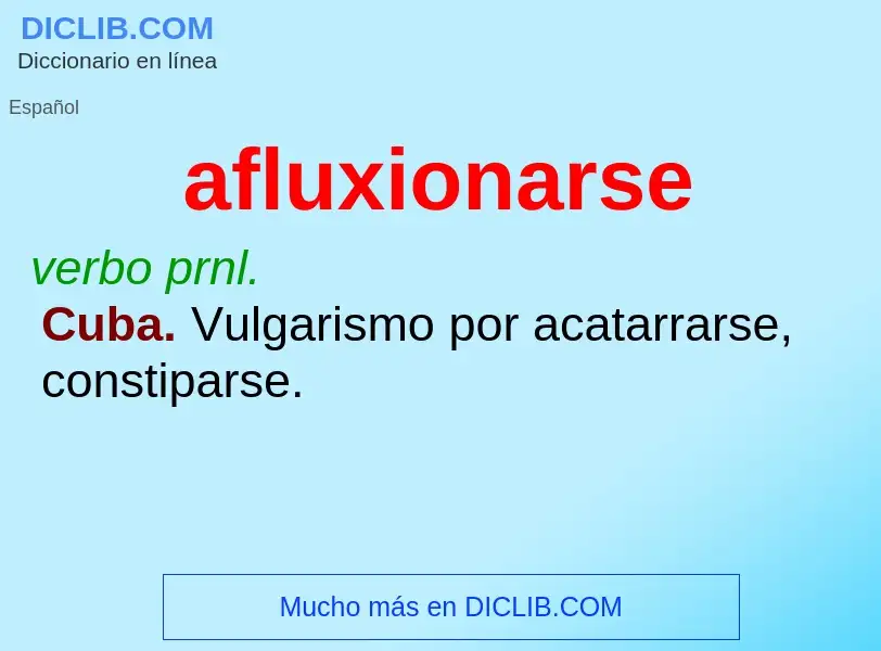 Что такое afluxionarse - определение