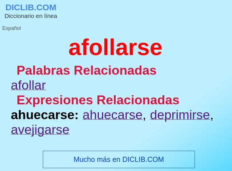 What is afollarse - meaning and definition