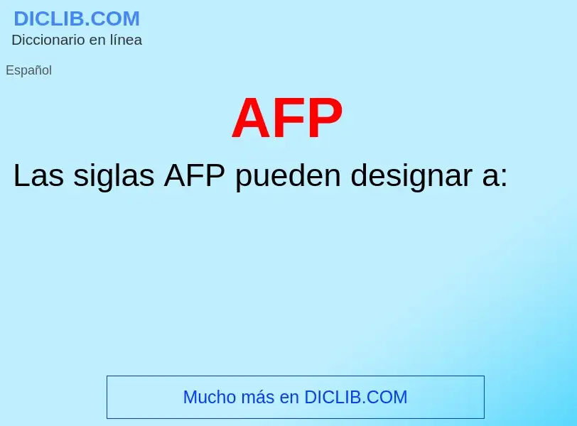 ¿Qué es AFP? - significado y definición