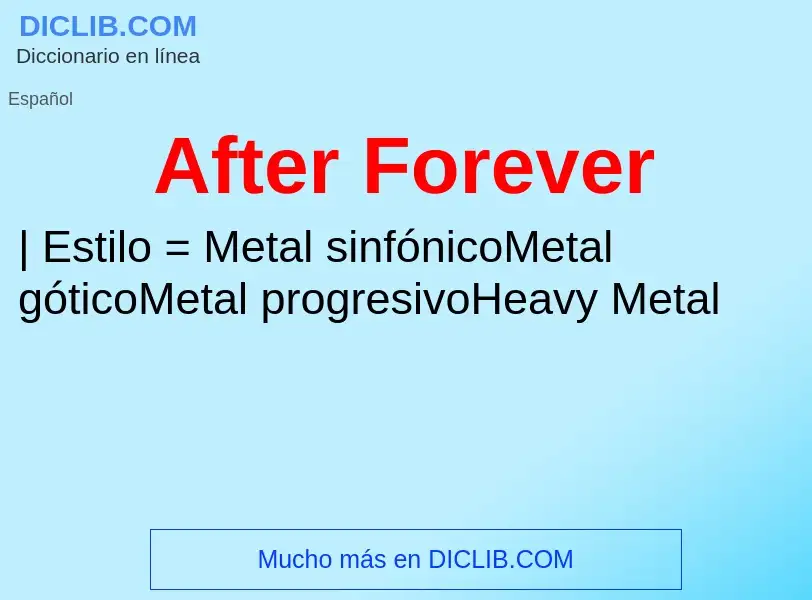 ¿Qué es After Forever? - significado y definición