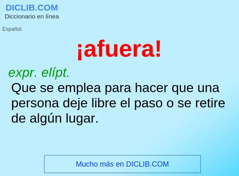 Wat is ¡afuera! - definition