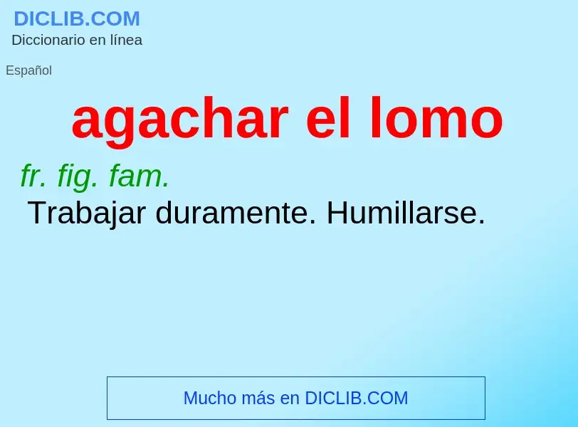 What is agachar el lomo - definition