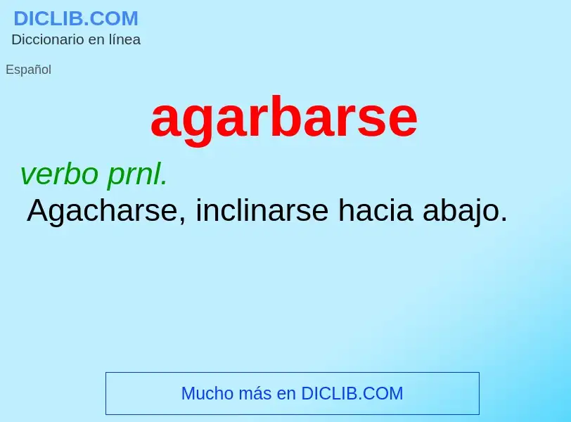 ¿Qué es agarbarse? - significado y definición