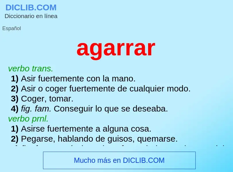 What is agarrar - meaning and definition