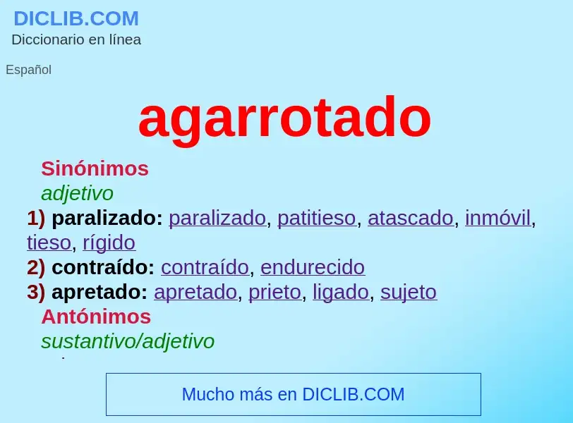 What is agarrotado - meaning and definition