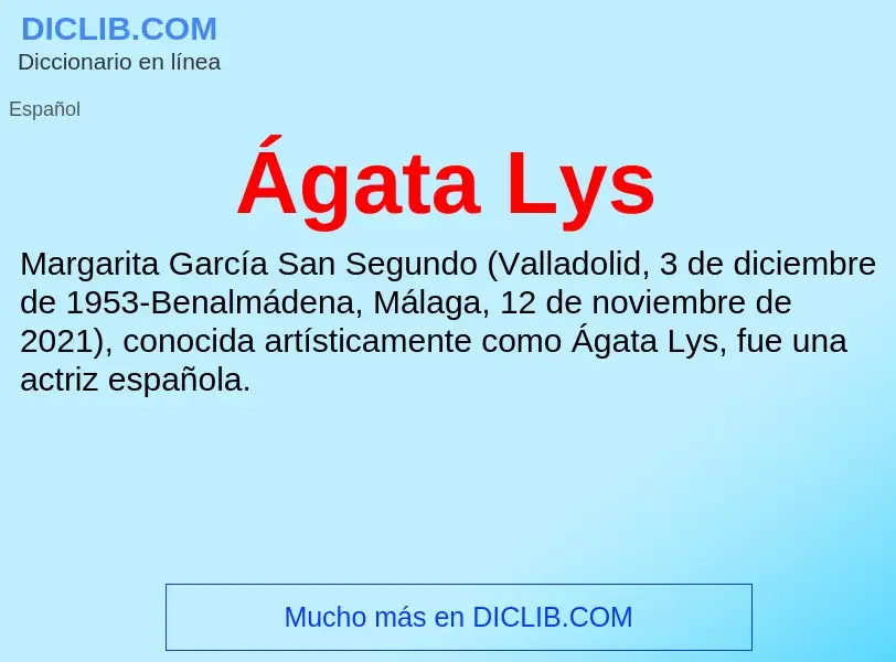 ¿Qué es Ágata Lys? - significado y definición