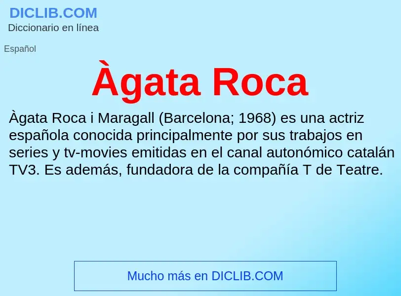 What is Àgata Roca - meaning and definition