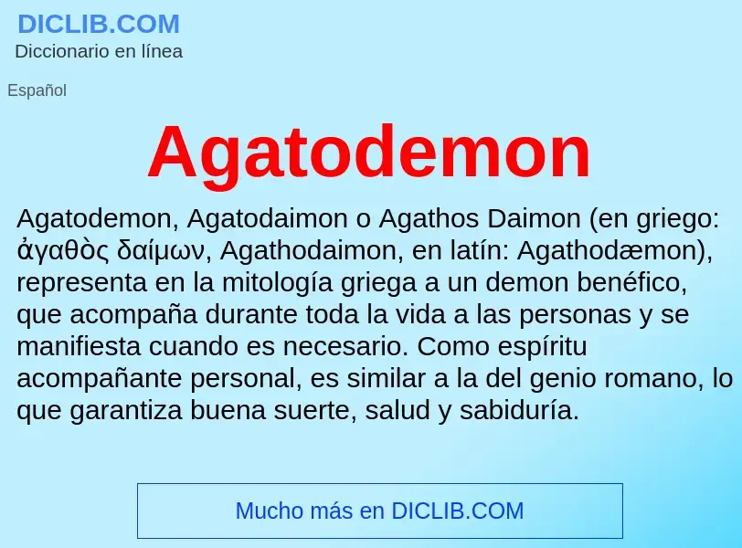 ¿Qué es Agatodemon? - significado y definición