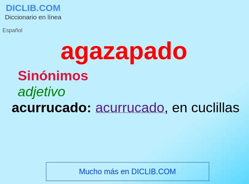 ¿Qué es agazapado? - significado y definición