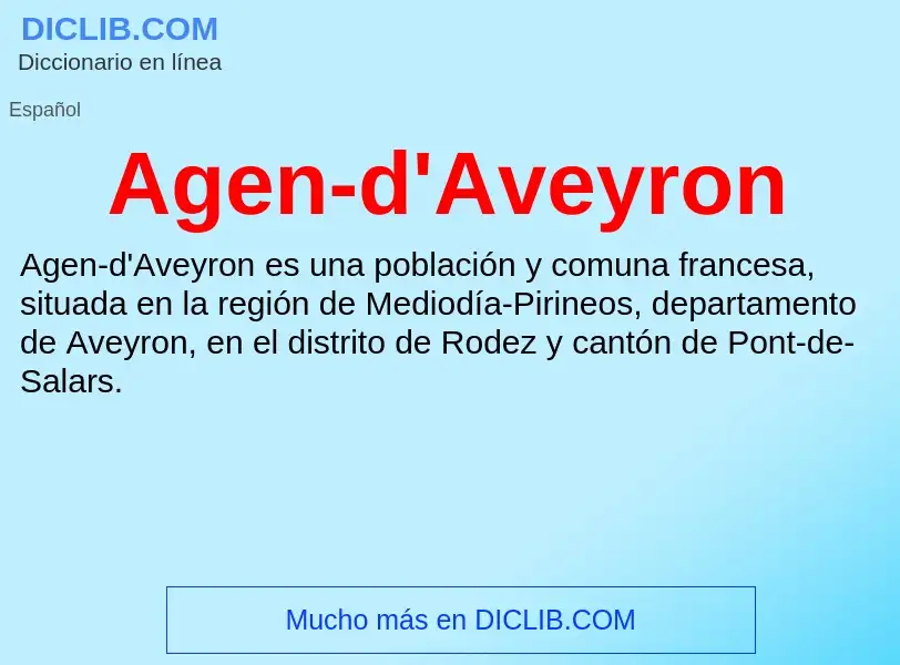 O que é Agen-d'Aveyron - definição, significado, conceito