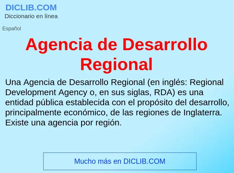 Что такое Agencia de Desarrollo Regional - определение