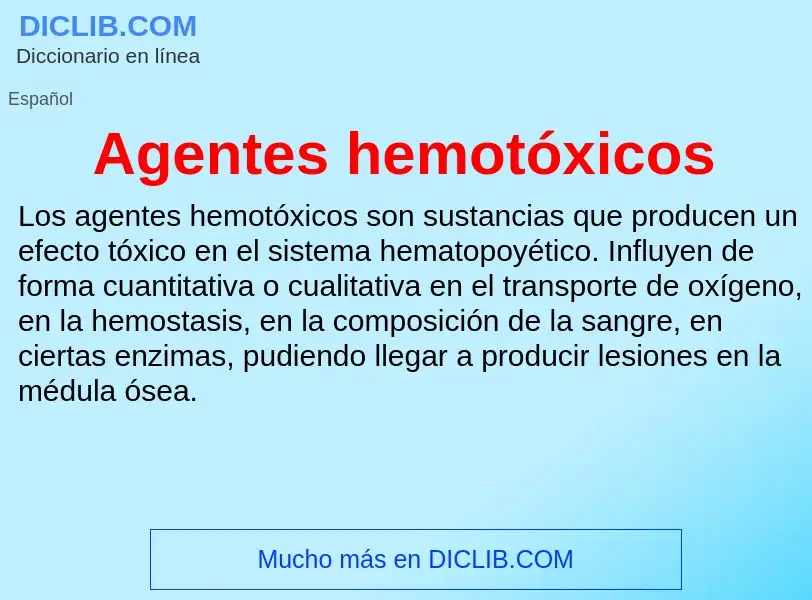 ¿Qué es Agentes hemotóxicos? - significado y definición