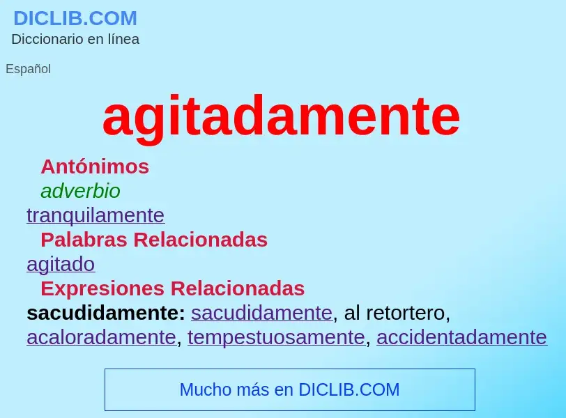 O que é agitadamente - definição, significado, conceito