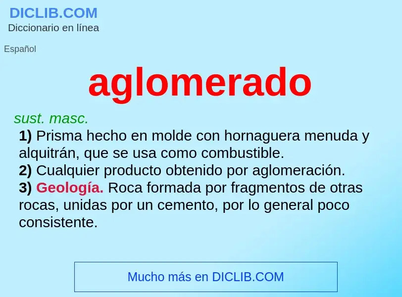 What is aglomerado - meaning and definition