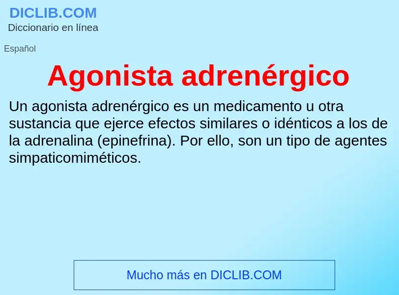 ¿Qué es Agonista adrenérgico? - significado y definición