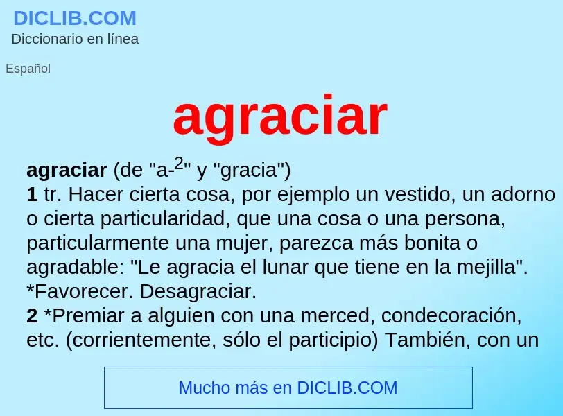 What is agraciar - definition