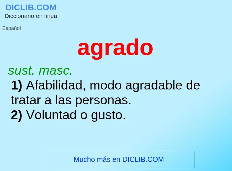 Was ist agrado - Definition