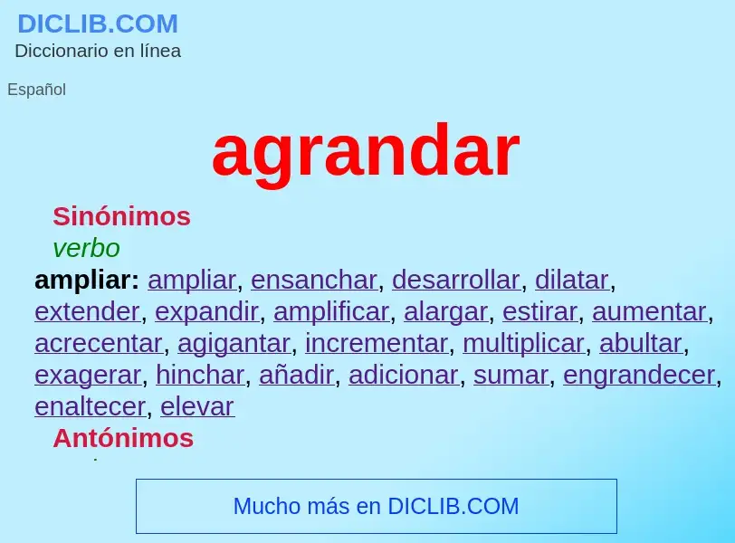 What is agrandar - definition