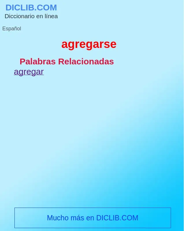 What is agregarse - definition