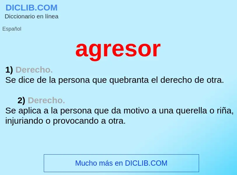 What is agresor - definition